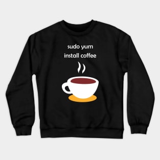 Linux Install Coffee Crewneck Sweatshirt